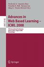 Advances in Web Based Learning - Icwl 2008: 7th International Conference, Jinhua, China, August 20-22, 2008, Proceedings Cover Image