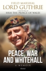 Peace, War and Whitehall: A Memoir Cover Image