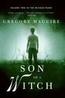 Son of a Witch: Volume Two in the Wicked Years By Gregory Maguire Cover Image