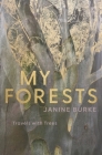 My Forests: Travels with Trees By Janine Burke Cover Image