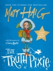 The Truth Pixie By Matt Haig Cover Image