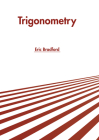 Trigonometry By Eric Bradford (Editor) Cover Image