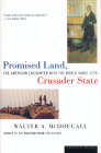 Promised Land, Crusader State: The American Encounter with the World Since 1776 Cover Image