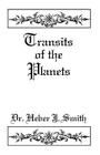 Transits of the Planets By Heber J. Smith Cover Image