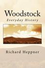 Woodstock: Everyday History Cover Image