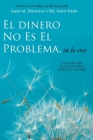 El Dinero No Es El Problema, Tú Lo Eres - Money is Not the Problem Spanish By Gary M. Douglas, Dain Heer Cover Image