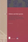 Children and Their Parents: A Comparative Study of the Legal Position of Children with Regard to Their Intentional and Biological Parents in English and Dutch Law (European Family Law #20) Cover Image