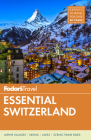 Fodor's Essential Switzerland (Full-Color Travel Guide #1) Cover Image