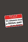 Hello, My Name Is...: The Remarkable Story of Personal Names Cover Image