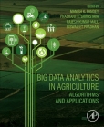 Big Data Analytics in Agriculture: Algorithms and Applications Cover Image