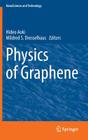 Physics of Graphene (Nanoscience and Technology) By Hideo Aoki (Editor), Mildred S. Dresselhaus (Editor) Cover Image