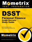 Dsst Personal Finance Exam Secrets Study Guide: Dsst Test Review for the Dantes Subject Standardized Tests (DSST Secrets Study Guides) Cover Image