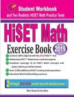 HiSET Math Exercise Book: Student Workbook and Two Realistic HiSET Math Tests By Reza Nazari, Ava Ross Cover Image
