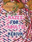 Mazes for adults: Volume 2 with mazes gives you hours of fun, stress relief and relaxation! Cover Image