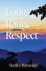Long Range Respect By Shelley Reynolds Cover Image