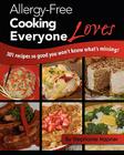 Allergy-Free Cooking Everyone Loves By Stephanie Hapner Cover Image