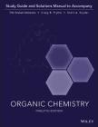 Organic Chemistry, Study Guide & Student Solutions Manual By T. W. Graham Solomons, Craig B. Fryhle, Scott A. Snyder Cover Image