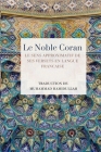 Le Noble Coran - Le sens approximatif de ses versets en Langue Francaise By Muhammad Hamidullah (Translator), Association Lis !. (Editor) Cover Image