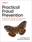 Practical Fraud Prevention: Fraud and AML Analytics for Fintech and Ecommerce, Using SQL and Python By Gilit Saporta, Shoshana Maraney Cover Image