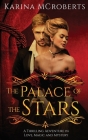 The Palace Of The Stars By Karina McRoberts Cover Image