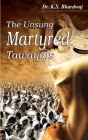 The Unsung Martyred Tawayafs By K. S. Bhardwaj Cover Image