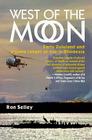 West of the Moon: Early Zululand and a Game Ranger at War in Rhodesia By Ron Selley Cover Image