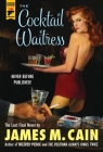 The Cocktail Waitress By James M. Cain Cover Image