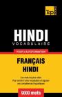 Vocabulaire Français-Hindi pour l'autoformation - 9000 mots (French Collection #146) By Andrey Taranov Cover Image