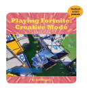 Playing Fortnite: Creative Mode (21st Century Skills Innovation Library: Unofficial Guides Ju) By Josh Gregory Cover Image
