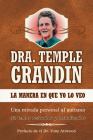 La Manera En Que Yo Lo Veo: Spanish Edition of the Way I See It By Temple Grandin Cover Image