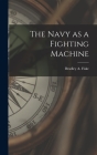 The Navy as a Fighting Machine Cover Image