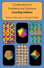 Combinatorics II Problems and Solutions: Counting Patterns By J. Richard Hollos, Stefan Hollos Cover Image