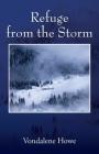 Refuge from the Storm By Vondalene Howe Cover Image