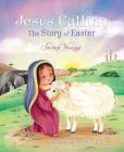 Jesus Calling: The Story of Easter By Sarah Young, Katya Longhi (Illustrator) Cover Image