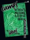 Camps, Retreats, Missions, and Service Ideas (Ideas Library) By Youth Specialties Cover Image