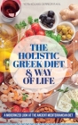 The Holistic Greek Diet & Way of Life By Yota Kouyas Gerrior Cover Image