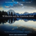 Wilderness and the American Mind: Fifth Edition By Roderick Frazier Nash, Char Miller (Foreword by), Char Miller (Contribution by) Cover Image
