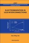 Electromigration in ULSI Interconnections By Cher Ming Tan Cover Image