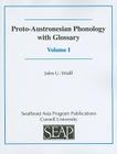 Proto-Austronesian Phonology with Glossary By John U. Wolff, Laurent Sagart (Foreword by) Cover Image