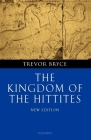 The Kingdom of the Hittites Cover Image