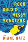 Rock Gods & Messy Monsters Cover Image