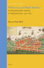 White Lies and Black Markets: Evading Metropolitan Authority in Colonial Suriname, 1650-1800 (Atlantic World #31) By Karwan Fatah-Black Cover Image