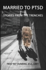 Married to PTSD: More Stories from the Trenches Cover Image