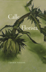 Calle Florista (Phoenix Poets) By Connie Voisine Cover Image