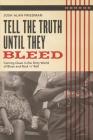 Tell the Truth Until They Bleed: Coming Clean in the Dirty World of Blues and Rock 'N' Roll Cover Image