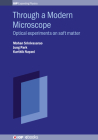 Through a Modern Microscope: Optical Experiments on Soft Matter Cover Image