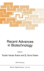 Recent Advances in Biotechnology (Developments in Oncology #210) By Fazilet Vardar-Sukan, F. Vardar-Sukan (Editor), S. S. Sukan (Editor) Cover Image