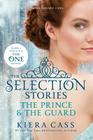 The Selection Stories: The Prince & The Guard (The Selection Novella) Cover Image