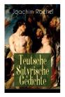 Teutsche Satyrische Gedichte (Vollständige Ausgabe) By Joachim Rachel Cover Image