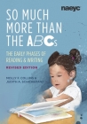 So Much More Than the ABCs: The Early Phases of Reading and Writing, Revised Edition By Molly F. Collins, Judith A. Schickedanz Cover Image